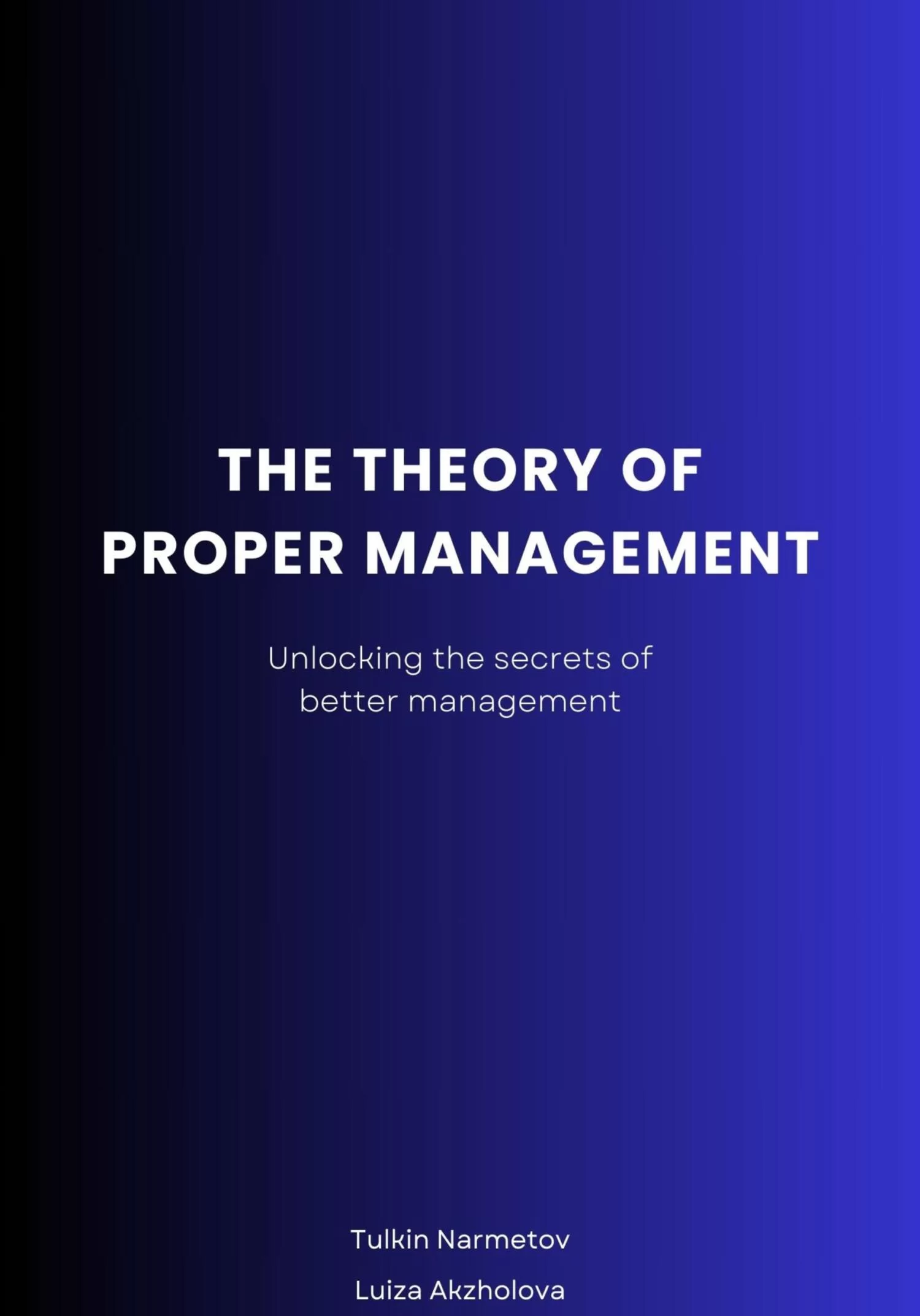 The Theory of proper Management